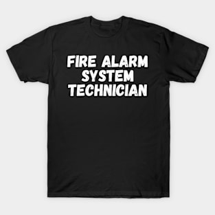 Fire alarm system technician T-Shirt